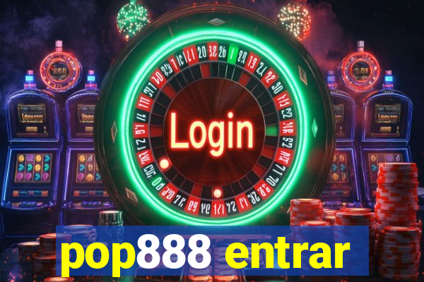 pop888 entrar